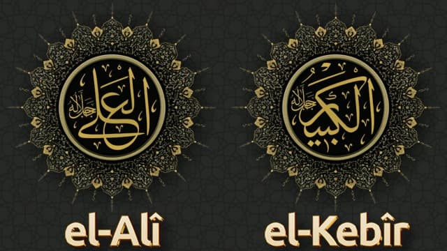 Yücelerin Yücesi, Büyüklerin En Büyüğü: El Alî ve El Kebîr Olan Allah