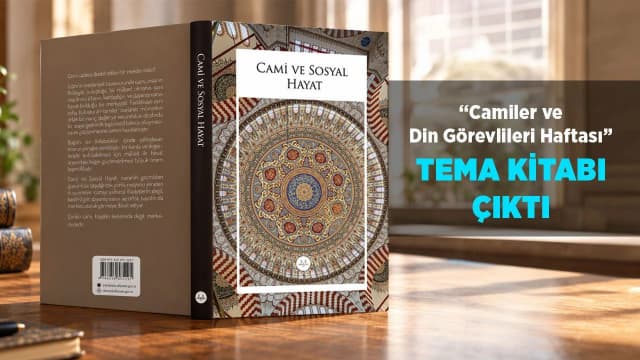 Camiler ve Din Görevlileri Haftası Tema Kitabı Çıktı