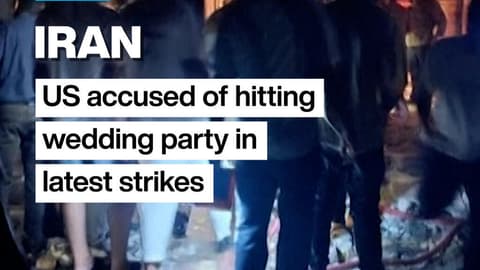 Iran: US accused of hitting wedding party in latest strikes