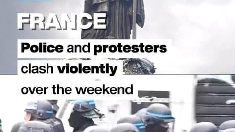 France: Police and protesters clash violently over the weekend