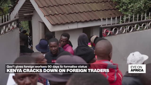Kenya cracks down on foreign traders