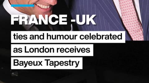 France-UK ties and humour celebrated as London receives Bayeux Tapestry