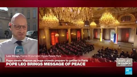 France: Pope Leo XIV begins Paris diplomacy at the Élysée