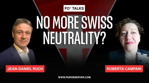 FO Talks: Does This Mean the End for Switzerland’s Neutrality?